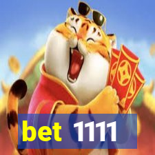 bet 1111